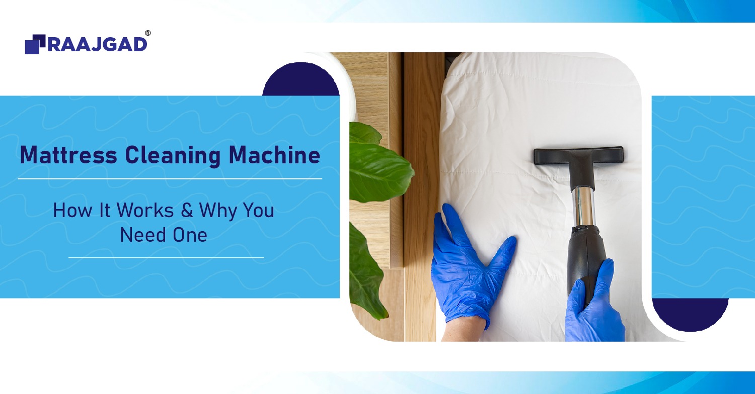 Mattress Cleaning Machine Explained:  How it works and why you need one