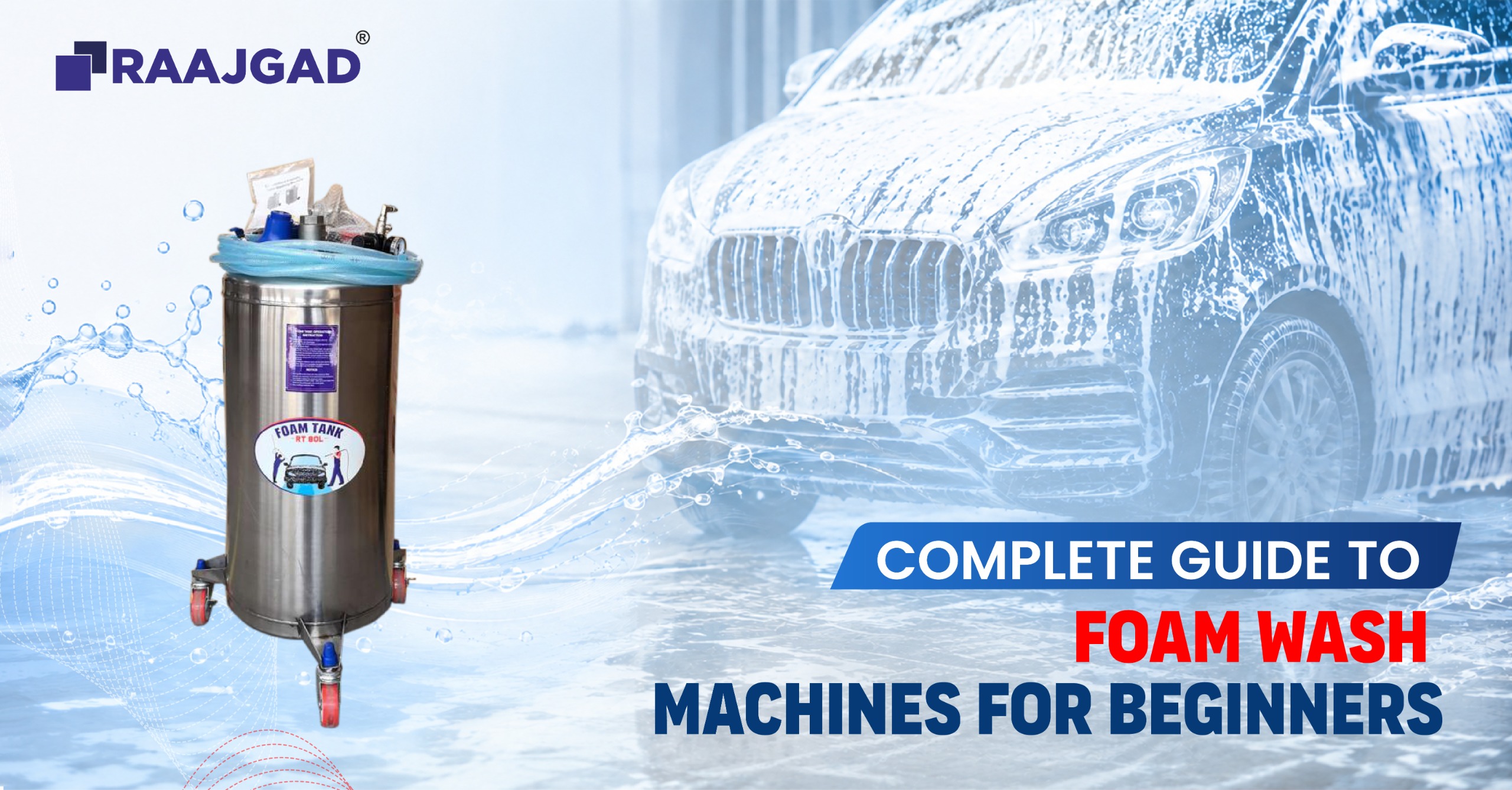 Complete Guide to Foam Wash Machines for Beginners
